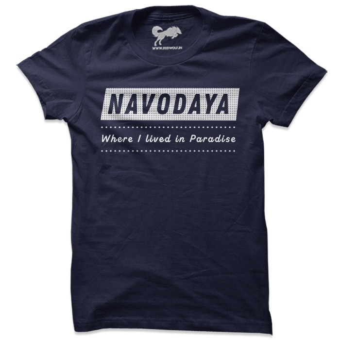 NAVODAYA: Where I lived in Paradise (Navy Blue) - Tshirt [Campaign Ended]